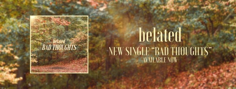 Combining Mental Health and Music: “Bad Thoughts” by Belated