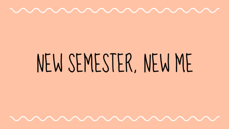 New Semester, New Me